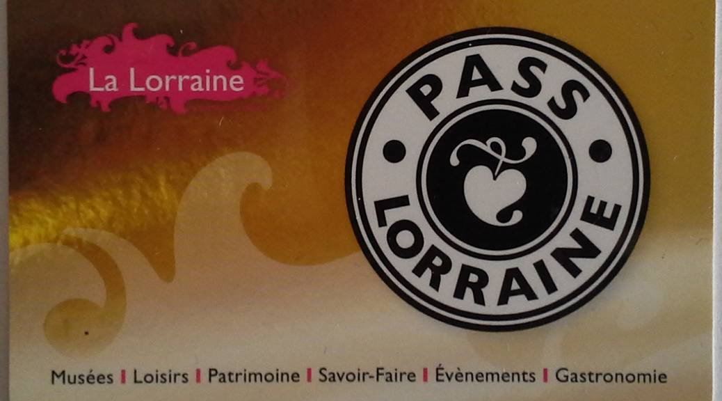 Carte gratuite Pass Lorraine - Pour obtenir des réductions dans des Restaurants et Sites en Lorraine