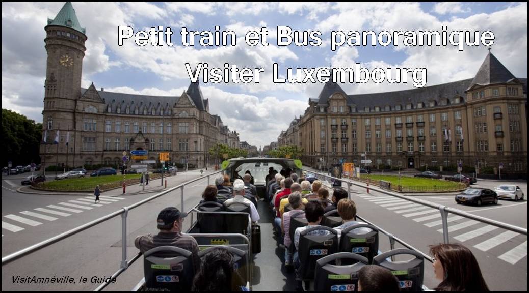 Les horaires et infos pratiques sur les bus panoramiques et le petit train Pétrusse Express, Luxembourg