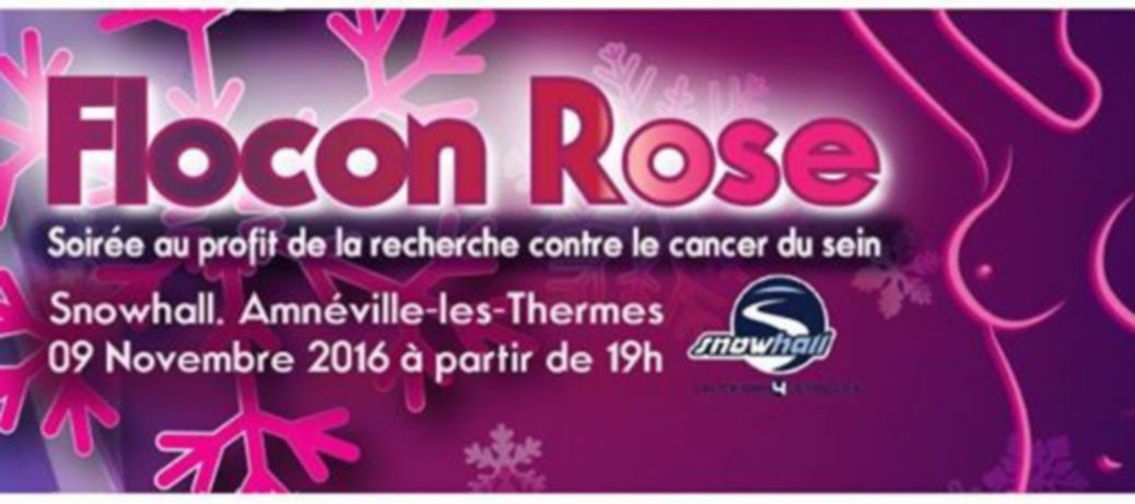 Soirée solidaire pour la lutte contre le cancer : Flocon Rose au Snowhall Amnéville